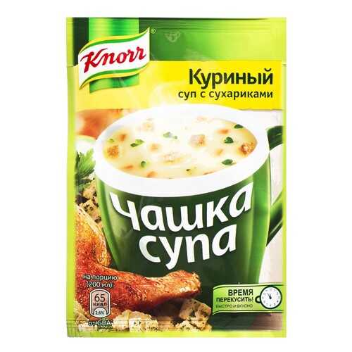 Суп Knorr чашка куриный с сухариками сухая смесь 16 г