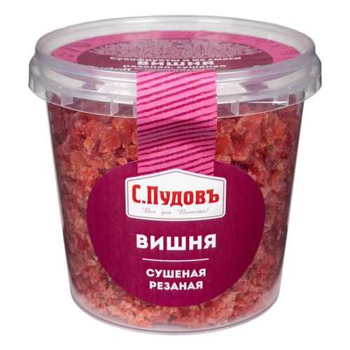 Вишня сушеная резаная С.Пудовъ 200 г