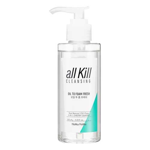 Гидрофильное масло Holika Holika All Kill Cleansing Oil To Foam Fresh 155 мл
