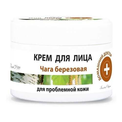 Крем для лица Домашний доктор Чага березовая100 мл