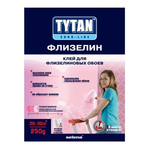 Клей обойный TYTAN EUROLINE ФЛИЗЕЛИН ф-0,250кг